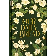 Our Daily Bread