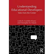 Understanding Educational Developers: Tales from the Center