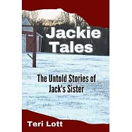 Jackie Tales: The Untold Stories of Jack&rsquo;s Sister