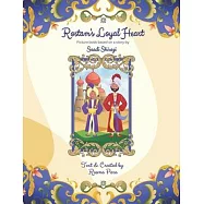 Rostam&rsquo;s Loyal Heart: Picture book based on a story by Saadi Shirazi