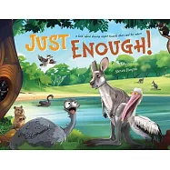Just Enough!: A Book Showing Respect Towards Others And The Nature
