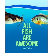 All Fish Are Awesome