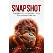 Snapshot: Getting to know someone a little is better than not knowing them at all