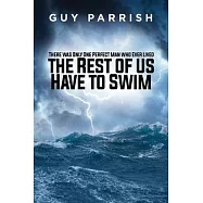 There was only one perfect man who ever lived