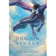 Dragon Legacy: Episodes 5-8