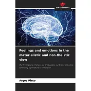 Feelings and emotions in the materialistic and non-theistic view