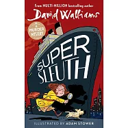 Super Sleuth: New for 2024, a funny crime caper from the bestselling author of Spaceboy