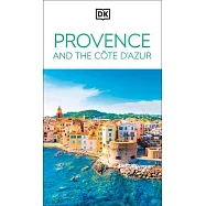 DK Eyewitness Provence and the C&ocirc;te d&rsquo;Azur