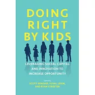 Doing Right by Kids: Leveraging Social Capital and Innovation to Increase Opportunity