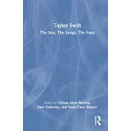 Taylor Swift: The Star, the Songs, the Fans