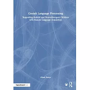 Gestalt Language Processing: Supporting Autistic and Neurodivergent Children with Natural Language Acquisition
