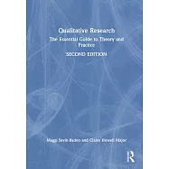 Qualitative Research: The Essential Guide to Theory and Practice