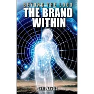 Beyond the Logo - The Brand Within