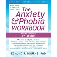 The Anxiety and Phobia Workbook