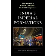 India’s Imperial Formations: Cultural Perspectives