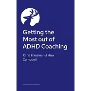 Getting the Most Out of ADHD Coaching