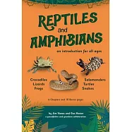 An Introduction to Reptiles and Amphibians For All Ages