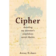 Cipher: Decoding the Life of William Thomas Prestwood
