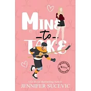 Mine to Take (Illustrated Cover): A Brother&rsquo;s Rival, Mistaken Identity New Adult Sports Romance