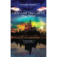 Lilou And the Call of The Wild: Volume 1