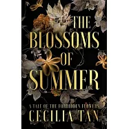 The Blossoms of Summer: A Tale of the Forbidden Flowers