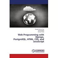 Web Programming with Django, PostgreSQL, HTML, CSS, and JavaScript