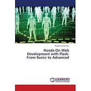 Hands-On Web Development with Flask: From Basics to Advanced