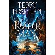 Reaper Man: A Discworld Novel