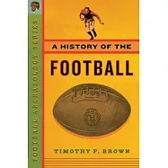 A History of the Football