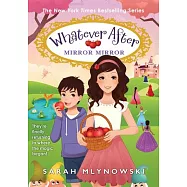 Mirror Mirror: Return to Snow White (Whatever After #17)