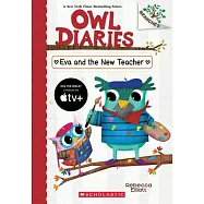 Eva and the New Teacher: A Branches Book (Owl Diaries #21)