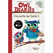 Eva and the New Teacher: A Branches Book (Owl Diaries #21)