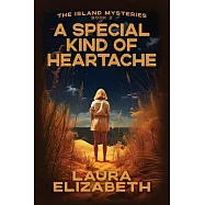 A Special Kind of Heartache: A cozy mystery rooted in the South Carolina Lowcountry