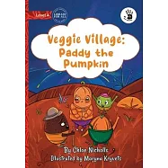 Veggie Village: Paddy the Pumpkin - Our Yarning