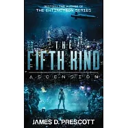 The Fifth Kind: Ascension (Dark Nova Series Book 3)