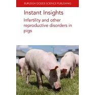Instant Insights: Infertility and Other Reproductive Disorders in Pigs