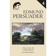Edmund Persuader: Volume 4