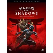Assassin’s Creed Shadows - The Complete Official Guide: Standard Edition