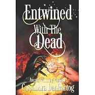 Entwined With The Dead