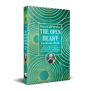 The Open Heart: Stories & Poetry of Catherine Wells