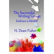The Successful Writing Group: Embrace a Mentor