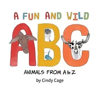 A Fun and Wild ABC: Animals from A-Z