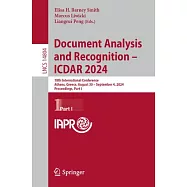 Document Analysis and Recognition - Icdar 2024: 18th International Conference, Athens, Greece, August 30-September 4