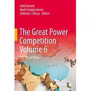The Great Power Competition Volume 6: The Rise of China
