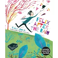 Felix After the Rain: Hope in a Scary World