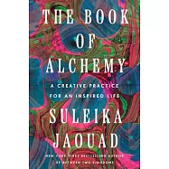 The Book of Alchemy: Journaling Toward a More Meaningful Life