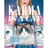 泰勒絲愛貓的故事Karma Is a Cat: The True Stories of Meredith Grey, Olivia Benson, and Benjamin Button Swift