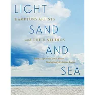 Light, Sand, and Sea: Hamptons Artists and Their Studios