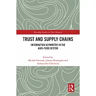 Trust and Supply Chains: Information Asymmetry in the Agri-Food Sector