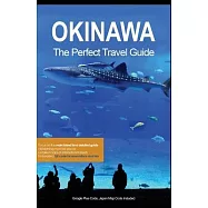 Okinawa the Perfect Travel Guide